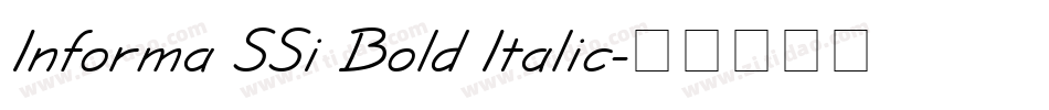 Informa SSi Bold Italic字体转换 Informa SSi Bold Italic字体转换